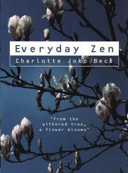 Charlotte Joko Beck: Everyday Zen [1997] paperback Cheap