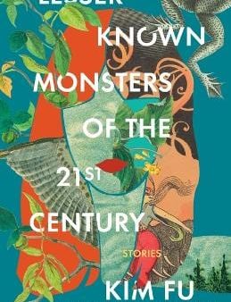 Kim Fu: Lesser Known Monsters of the 21st Century [2022] paperback Discount