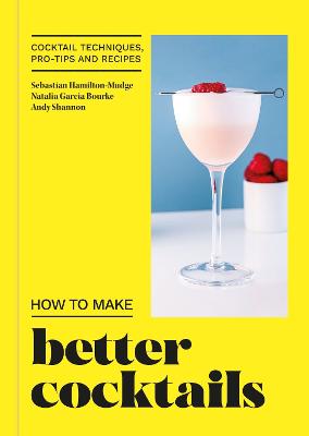 Candra: How to Make Better Cocktails [2023] hardback Online now