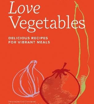 Anna Shepherd: Love Vegetables [2024] hardback on Sale