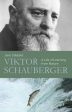 Viktor Schauberger: A Life of Learning from Nature Hot on Sale