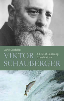 Viktor Schauberger: A Life of Learning from Nature Hot on Sale