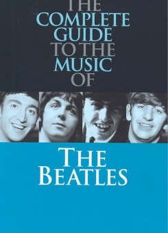 Complete Guide to the Music of the  Beatles : Pt. 1 For Sale