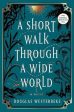 Douglas Westerbeke: A Short Walk Through a Wide World [2024] hardback Online Sale